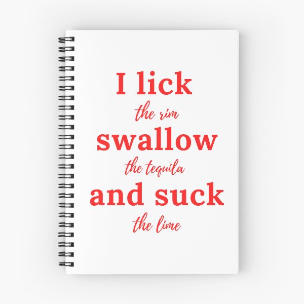 Item preview, I lick the rim, swallow the tequila, and suck the lime.  designed and sold by keenikai.
