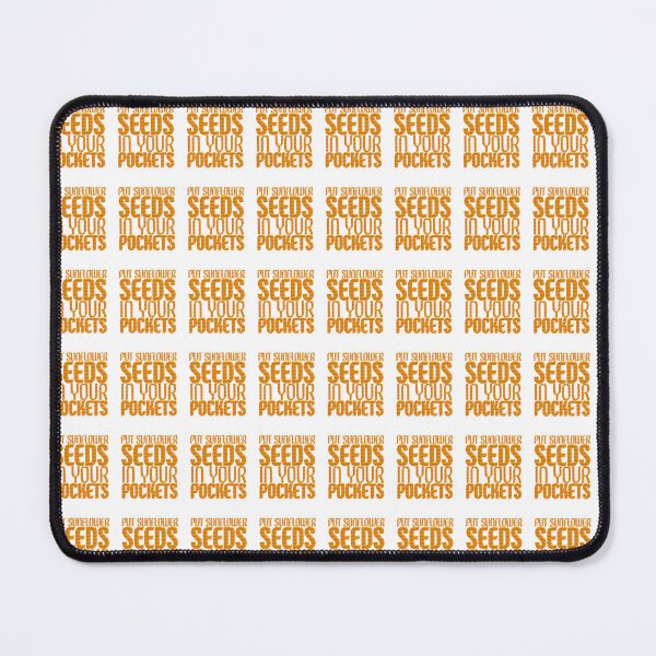 Item preview, Put Sunflower Seeds In Your Pockets designed and sold by UniqueLover.