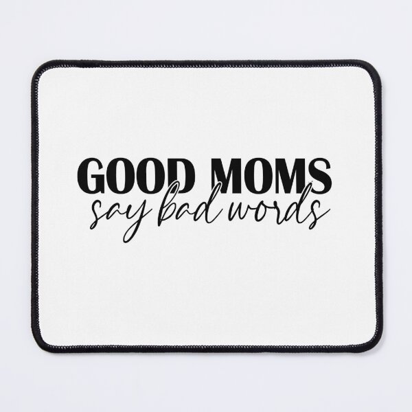 Item preview, Good moms say bad words saying for busy mothers with love  funny mug designed and sold by DesDirect Store.