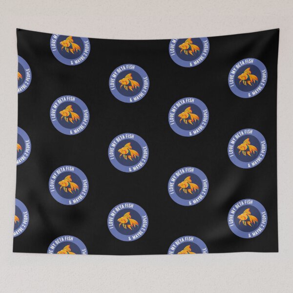 Item preview, I Love My Beta Fish and Maybe 2 People designed and sold by Peter Stawicki.
