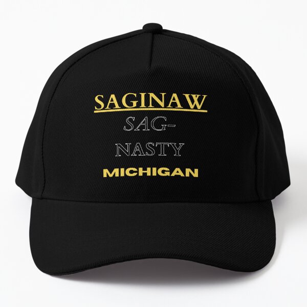 Saginaw, Michigan AKA SAG NASTY