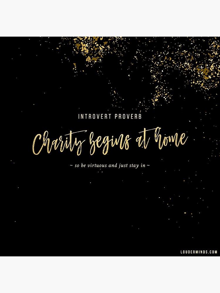 Charity Begins at Home by louderminds