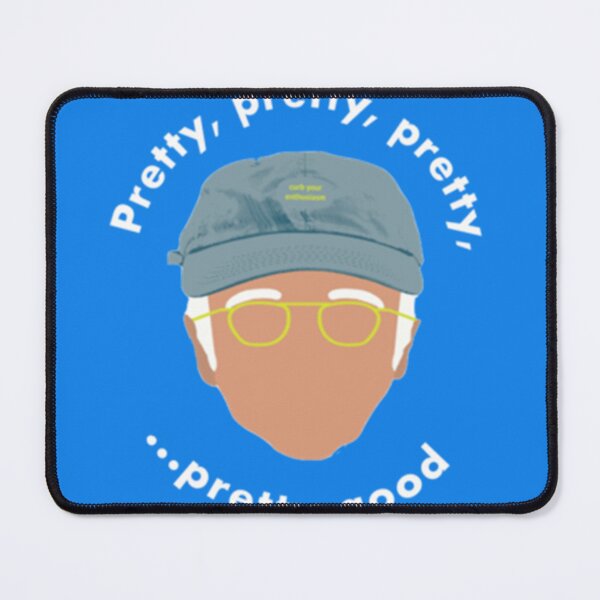 Item preview, Curb Your Enthusiasm Larry David Pretty Pretty Pretty Good Merch Classic T-Shirt designed and sold by AronsaKovacs.