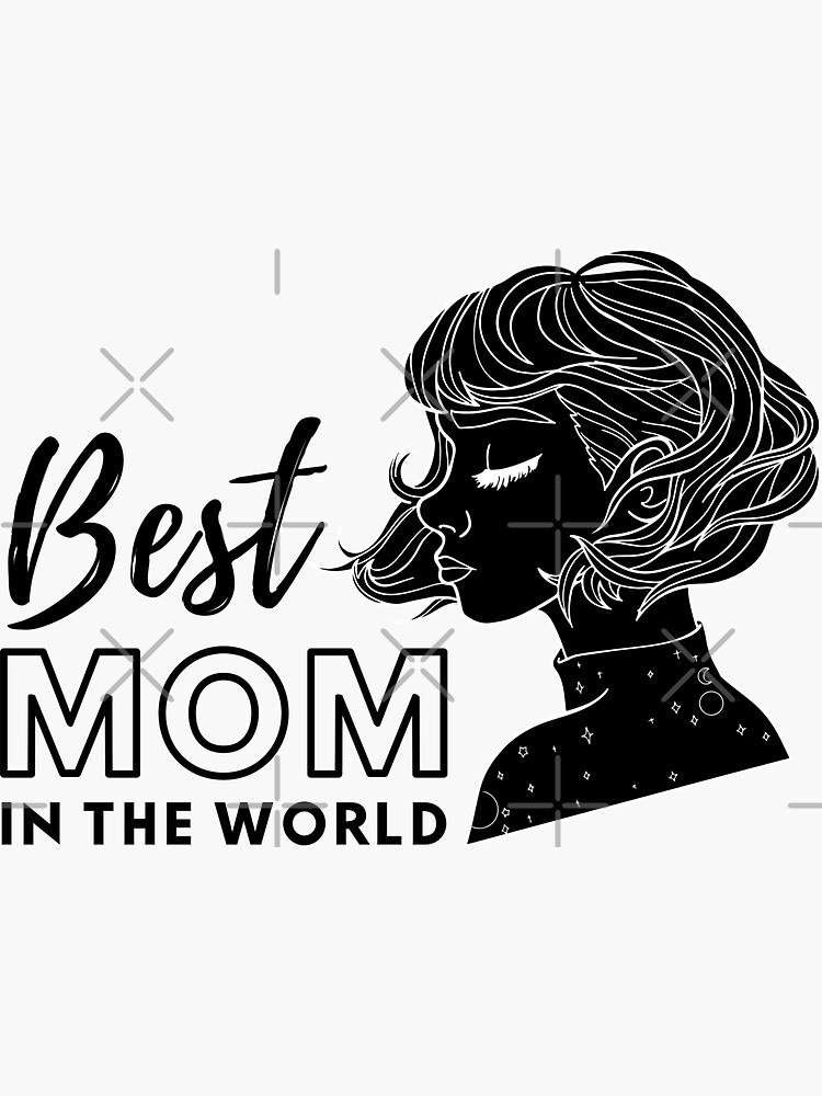 "Best Mom In The World Beauty Fashion Art Illustration in Black