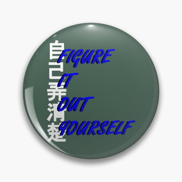 Item preview, “Figure It Out Yourself.” Chinese Lettering designed and sold by UchiaSui.