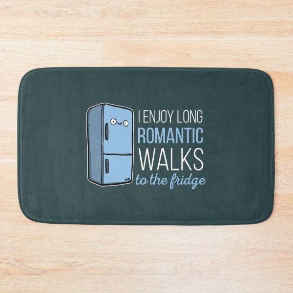 Item preview, Fridge -I enjoy long romantic walks. To the fridge designed and sold by UchiaSui.