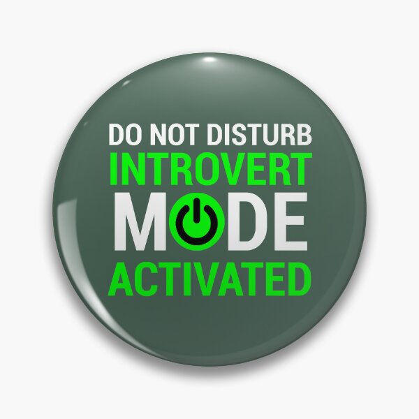 Item preview, Funny Do Not Disturb Introvert Mode designed and sold by UchiaSui.