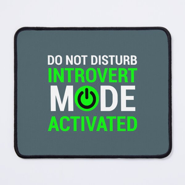 Item preview, Funny Do Not Disturb Introvert Mode designed and sold by UchiaSui.