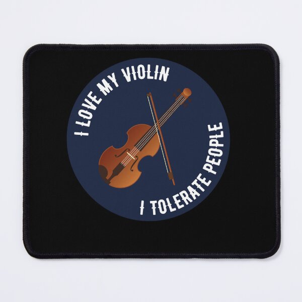 Item preview, I Love My Violin, I Tolerate People designed and sold by Peter Stawicki.