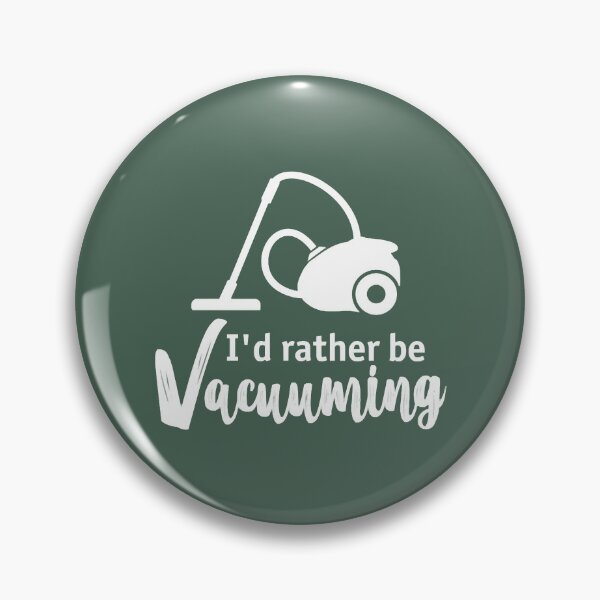 Item preview, Funny Vacuum Cleaner OCD Cleaning Rather Be Vacuuming designed and sold by UchiaSui.