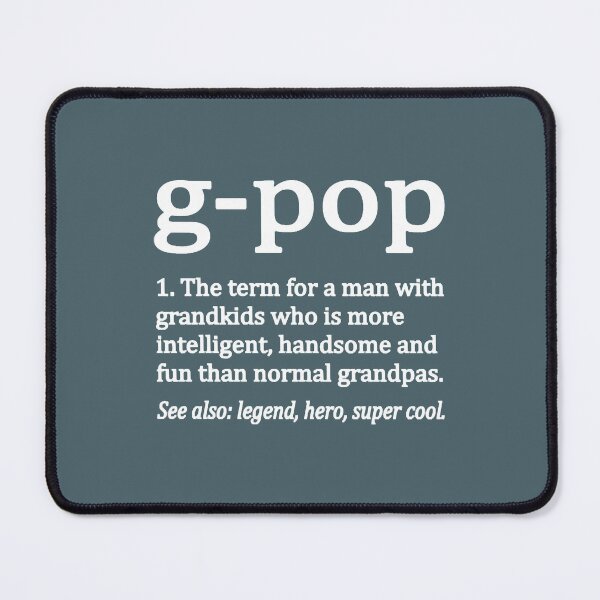 Item preview, G Pop Grandpa Fathers Day G Pop Grandfather Dad designed and sold by UchiaSui.