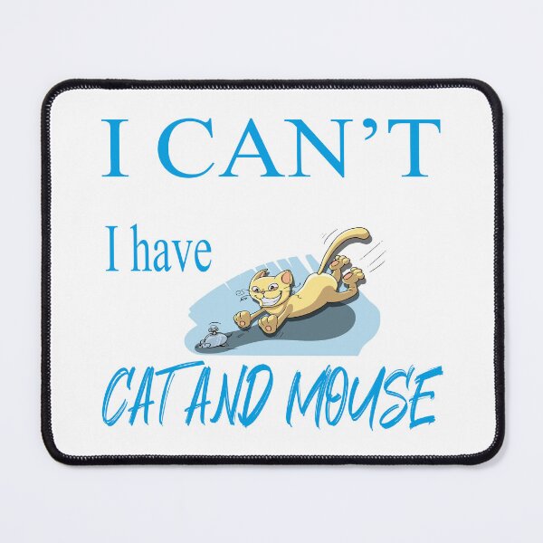 Item preview, I can't, i have cat and mouse designed and sold by FoxinhoSoumaila.