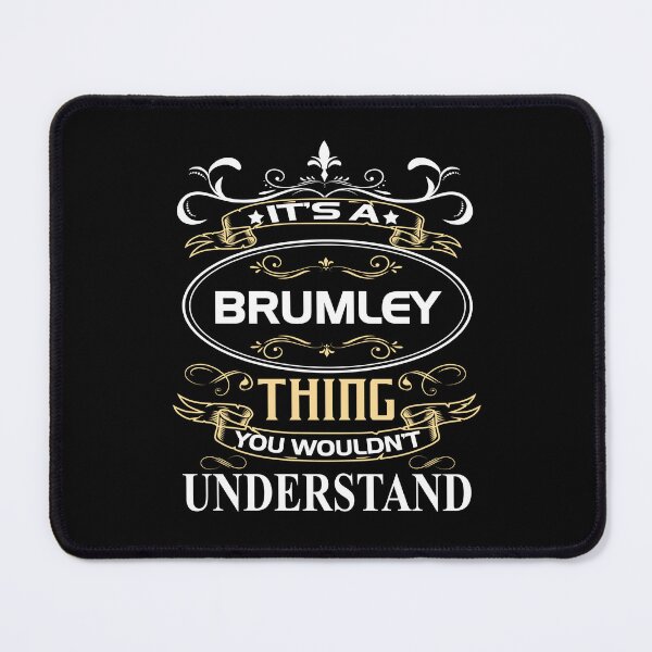 Item preview, Brumley Name Shirt It's A Brumley Thing You Wouldn't Understand designed and sold by LunaApril.