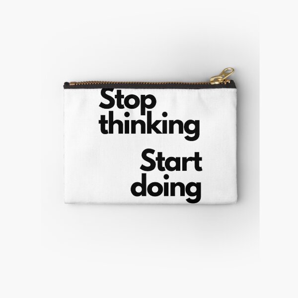 Item preview, Stop thinking, start doing designed and sold by Ogrelink.
