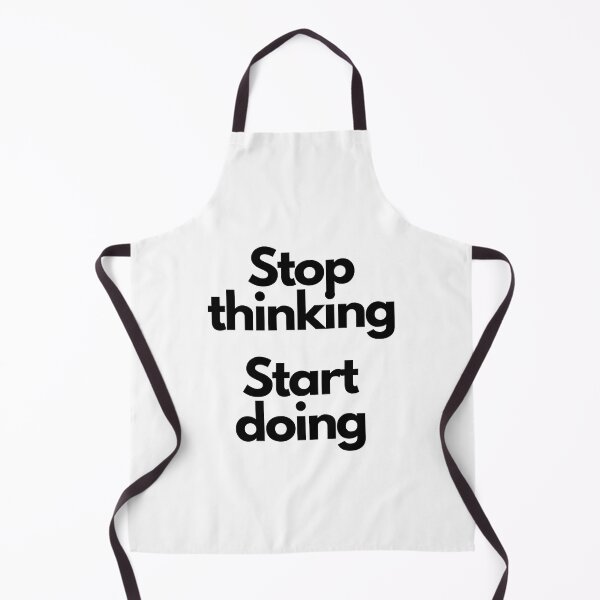 Item preview, Stop thinking, start doing designed and sold by Ogrelink.