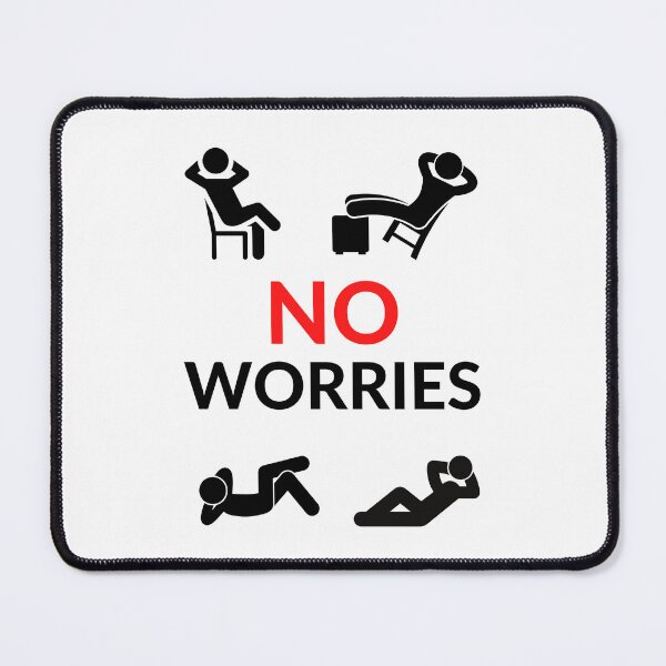 Item preview, NO WORRIES designed and sold by RobbiesMusic.