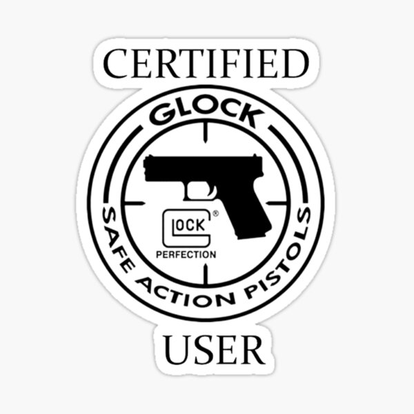 CERTIFIED GLOCK USER  Sticker