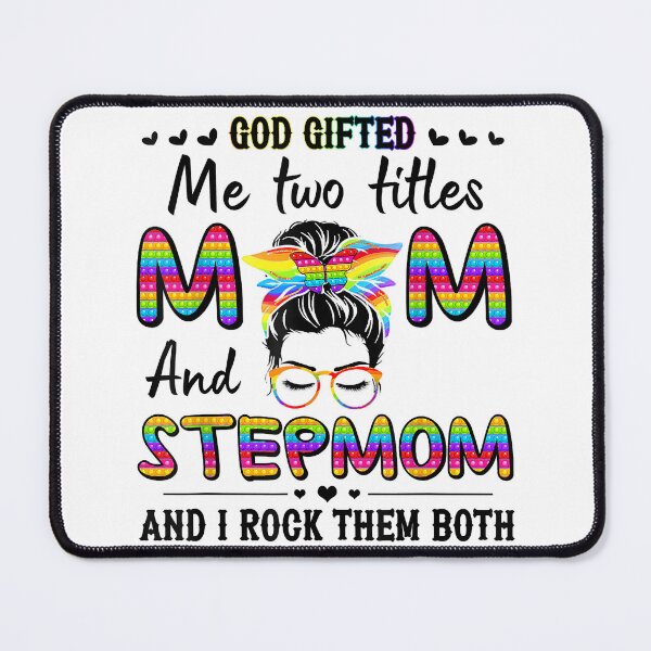 Item preview, Funny Messy Bun Bubble Sensory God Gifted Me Mom Stepmom designed and sold by CARDWELL-COWEL.