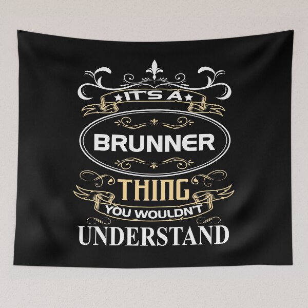 Item preview, Brunner Name Shirt It's A Brunner Thing You Wouldn't Understand designed and sold by LunaApril.
