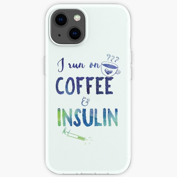 Coffee and Insulin- diabetes, diabetics, t1d, coffee iPhone Soft Case