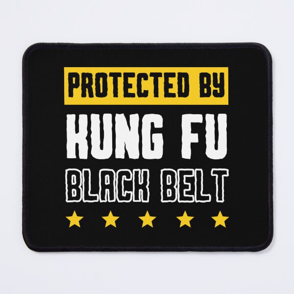 Item preview, Protected by Kung Fu Black Belt designed and sold by 9N20.