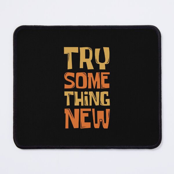 Item preview, TRY SOMETHING NEW designed and sold by Kalit Designs.