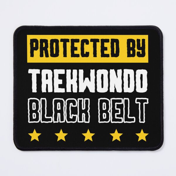 Item preview, Protected by Taekwondo Black Belt designed and sold by 9N20.