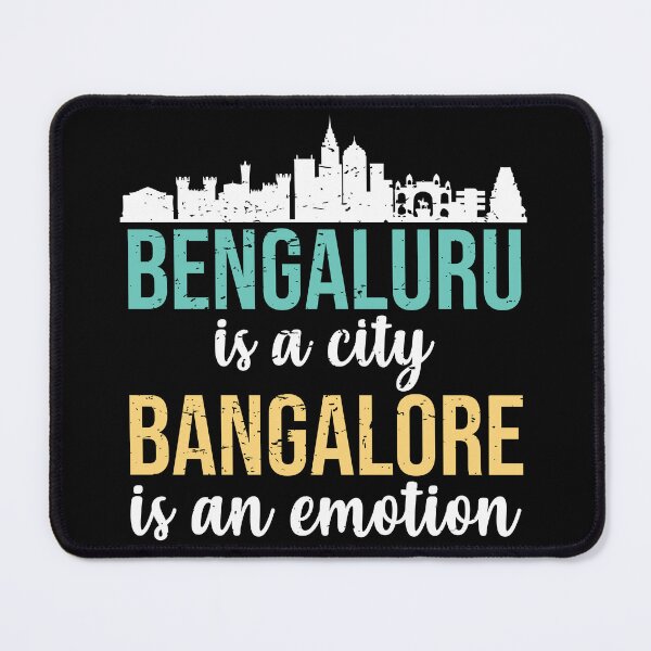 Item preview, Bengaluru is a city Bangalore is an emotion India designed and sold by alltheprints.