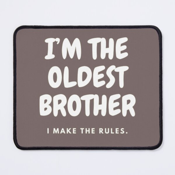 Item preview, I’M THE OLDEST BROTHER | I MAKE THE RULES designed and sold by HASSANBADRI2050.