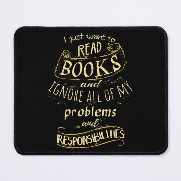 Item preview, Je veux juste lire BOOKS et ignorer tous mes problèmes et responsabilités . échancré designed and sold by astefctanzer.