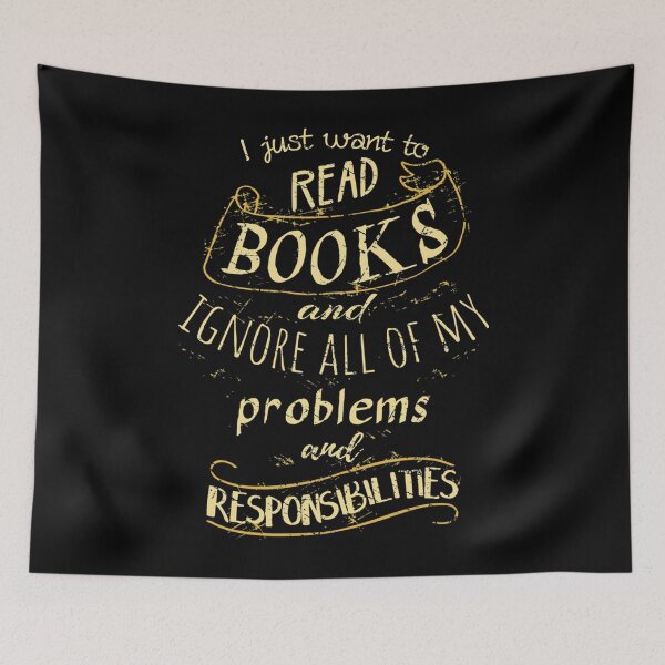 Item preview, Je veux juste lire BOOKS et ignorer tous mes problèmes et responsabilités . échancré designed and sold by astefctanzer.