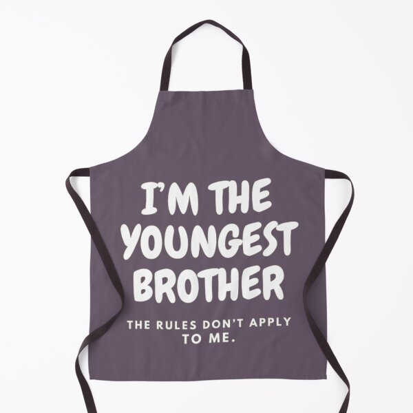 Item preview, I’M THE YOUNGEST BROTHER | THE RULES DON’T APPLY TO ME designed and sold by HASSANBADRI2050.