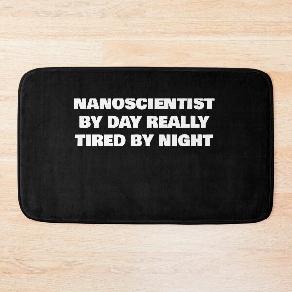 Item preview, NANOSCIENTIST BY DAY REALLY TIRED BY NIGHT designed and sold by joebrad.