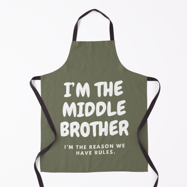 Item preview, I’M THE MIDDLE BROTHER | I’M THE REASON WE HAVE RULES designed and sold by HASSANBADRI2050.