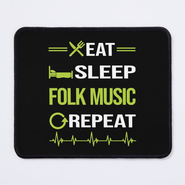 Item preview, Funny Eat Sleep Repeat Folk Music designed and sold by HappyTshirt1239.