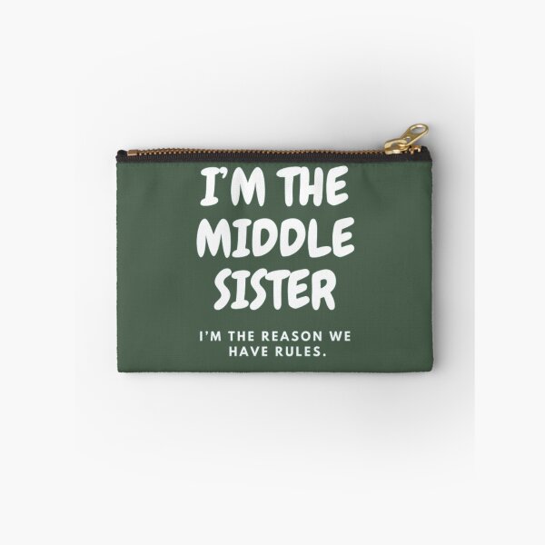 Item preview, I’M THE MIDDLE SISTER | I’M THE REASON WE HAVE RULES designed and sold by HASSANBADRI2050.