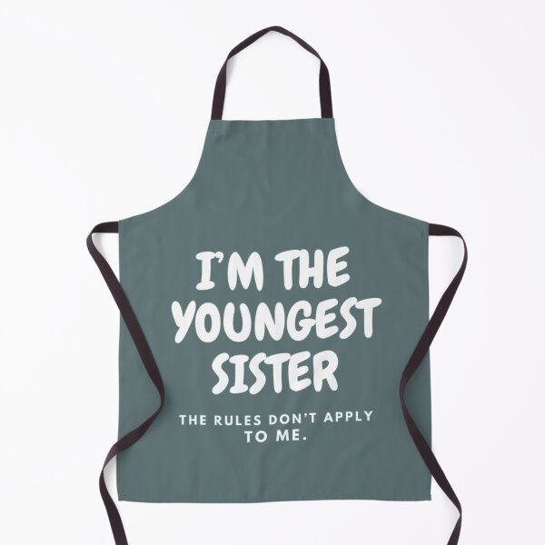 Item preview, I’M THE YOUNGEST SISTER | THE RULES DON’T APPLY TO ME designed and sold by HASSANBADRI2050.