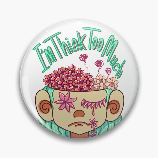 Item preview, I am Think Too Much designed and sold by diaricesalt.