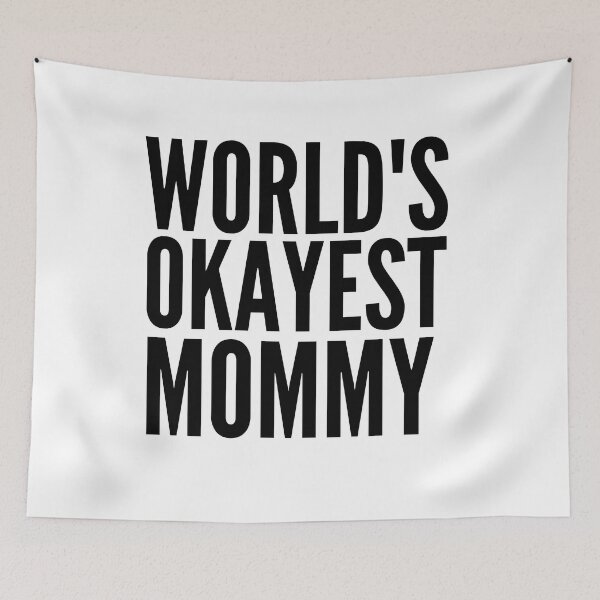Item preview, world's okayest mommy  - Funny Mothers day designed and sold by Hoetoons.