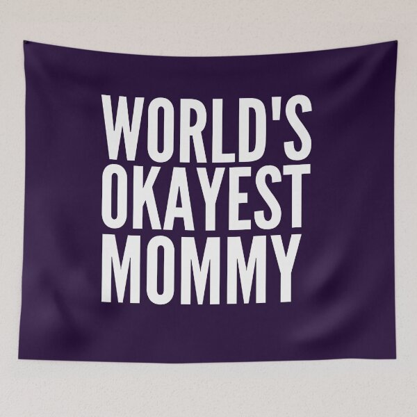 Item preview, world's okayest mommy  - Funny Mothers day designed and sold by Hoetoons.