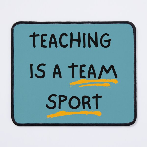 Item preview, Teaching is a Team Sport designed and sold by leafsquare.