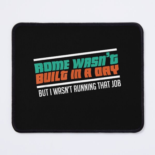 Item preview, Rome Wasn't Build In A Day For Architects designed and sold by laurateam.
