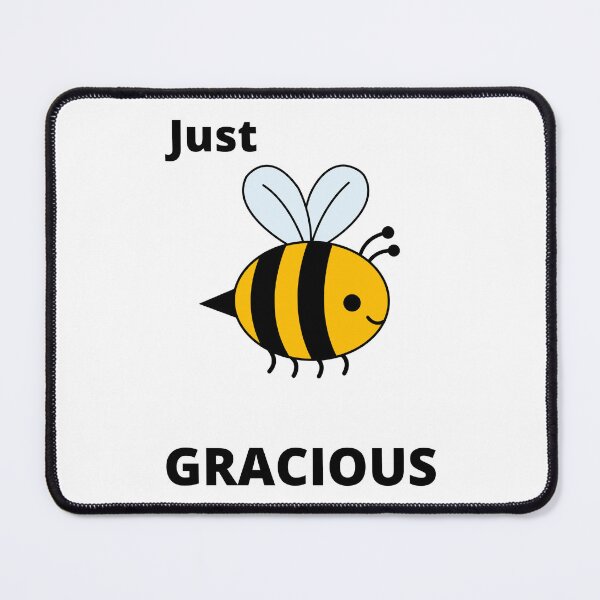 Item preview, Just Bee Gracious designed and sold by FunForShop.