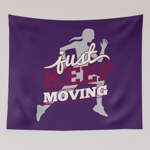 Item preview, Just Keep Moving designed and sold by SamakaDirue.