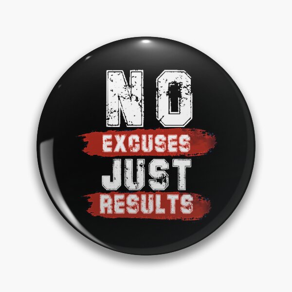Item preview, No Excuses Just Result designed and sold by SamakaDirue.