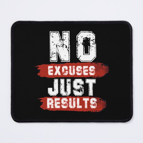 Item preview, No Excuses Just Result designed and sold by SamakaDirue.