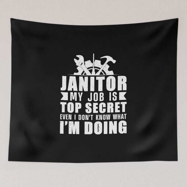Item preview, Janitor Job Top Secret School Custodian designed and sold by StrongShirts.