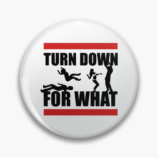 Item preview, Turn Down For What designed and sold by SamakaDirue.