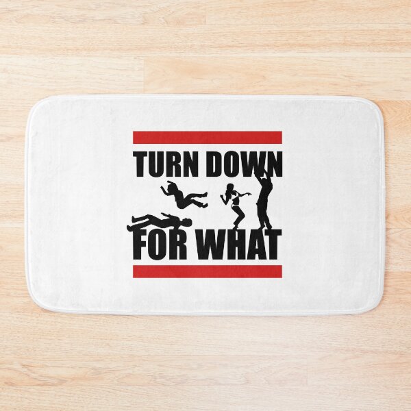 Item preview, Turn Down For What designed and sold by SamakaDirue.