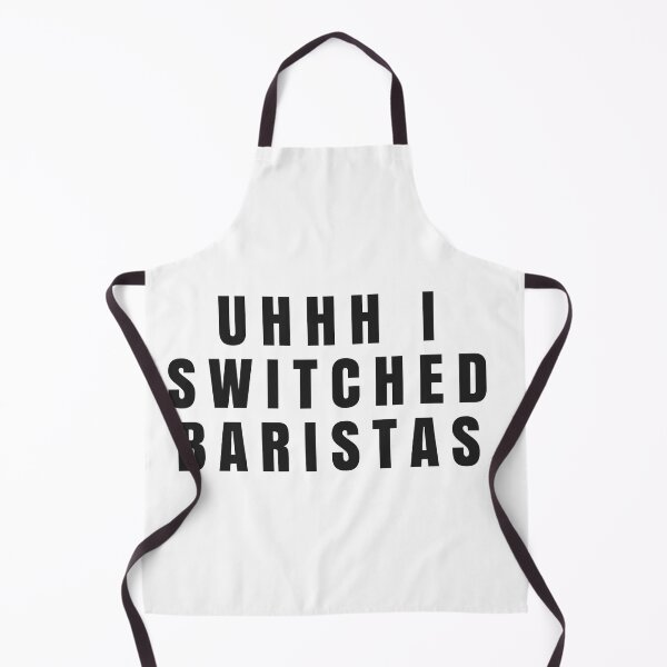Item preview, Uhh I switched baristas designed and sold by behappyshirts.